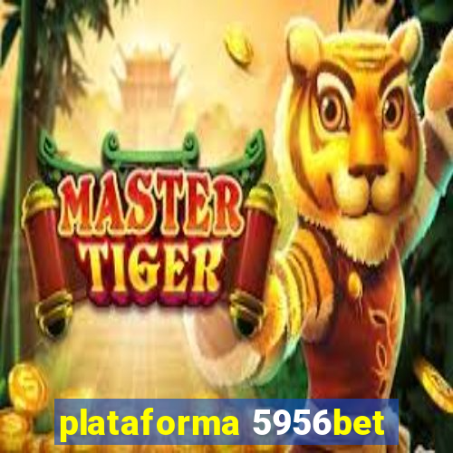 plataforma 5956bet